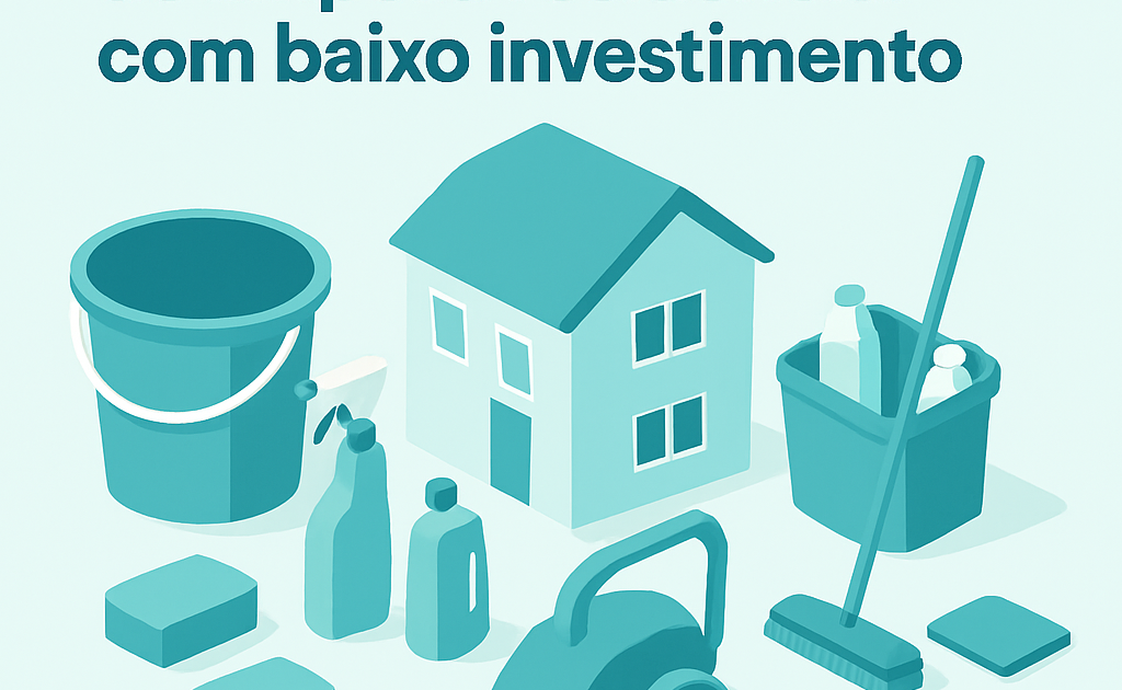 como montar servico de limpeza residencial com baixo investimento passo a passo